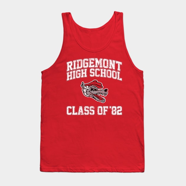 Ridgemont High School Class of 82 Tank Top by huckblade